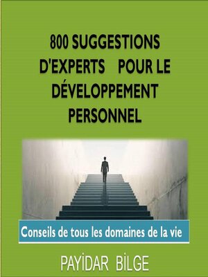 cover image of 800 Suggestions D'Experts pour le Développement Personnel